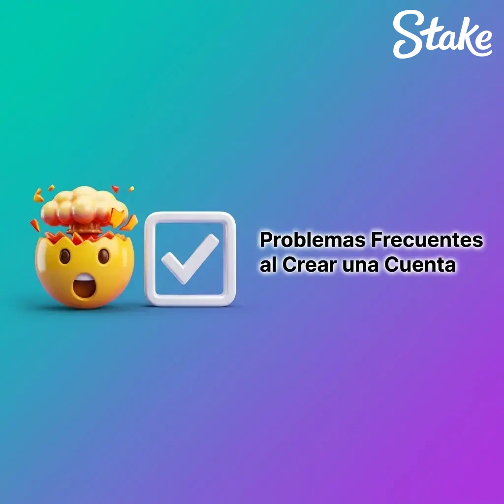 Problemas frecuentes al crear una cuenta: correo de verificación, errores de datos, cuenta existente y documentos rechazados.